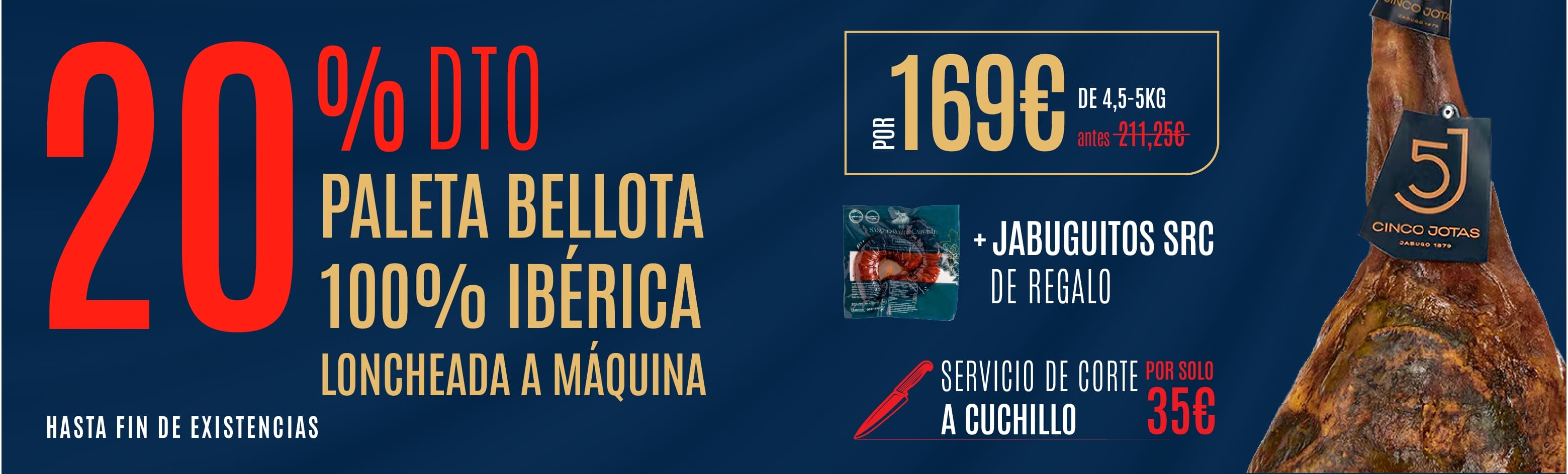 Paleta 5 Jotas por 169&euro; Loncheada a M&aacute;quina GRATIS